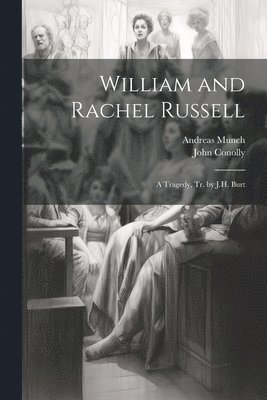 bokomslag William and Rachel Russell