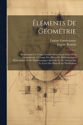 Eugène Rouché, Eugène Comberousse - Éléments De Géométrie, Häftad