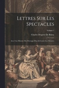 bokomslag Lettres Sur Les Spectacles