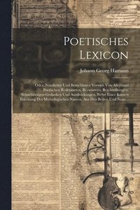 bokomslag Poetisches Lexicon