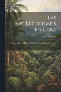 bokomslag Las Insurrecciones En Cuba