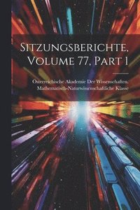 bokomslag Sitzungsberichte, Volume 77, part 1