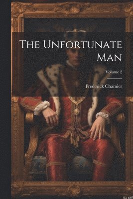 The Unfortunate Man; Volume 2 1