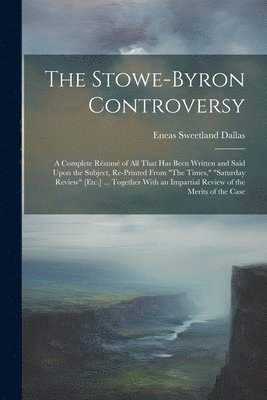 The Stowe-Byron Controversy 1