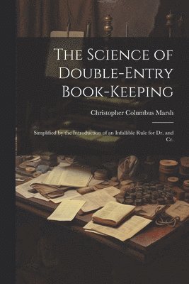 bokomslag The Science of Double-Entry Book-Keeping