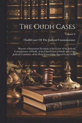 bokomslag The Oudh Cases