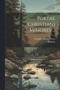 bokomslag Poetae Christiani Minores ...