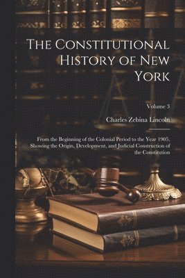 The Constitutional History of New York 1