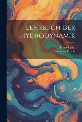 bokomslag Lehrbuch Der Hydrodynamik