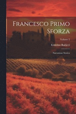 Francesco Primo Sforza 1