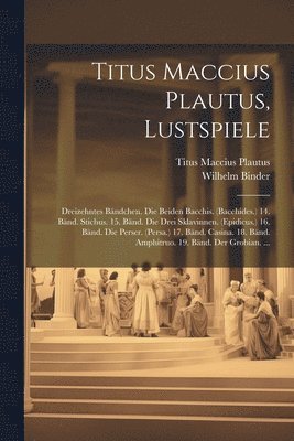 bokomslag Titus Maccius Plautus, Lustspiele