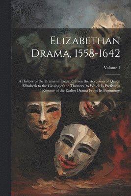 bokomslag Elizabethan Drama, 1558-1642