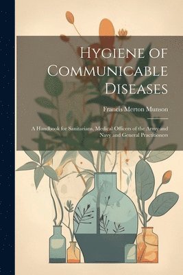 Hygiene of Communicable Diseases 1