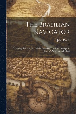 bokomslag Brasilian Navigator