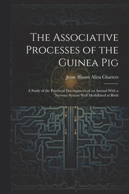 The Associative Processes of the Guinea Pig 1