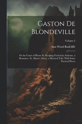 bokomslag Gaston De Blondeville