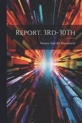 bokomslag Report. 3Rd-30Th