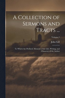 Collection of Sermons and Tracts ...