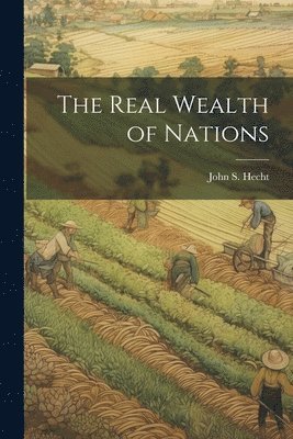 bokomslag Real Wealth of Nations