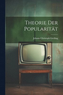 bokomslag Theorie der Popularitt