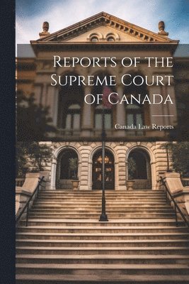 bokomslag Reports of the Supreme Court of Canada