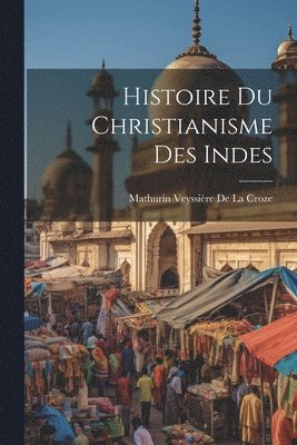 Histoire Du Christianisme Des Indes 1