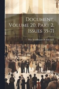 bokomslag Document, Volume 20, part 2, issues 35-71