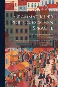 bokomslag Grammatik Der Portugiesischen Sprache
