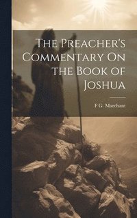 bokomslag The Preacher's Commentary On the Book of Joshua