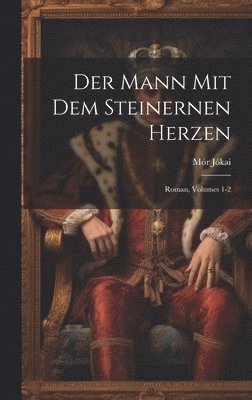 bokomslag Der Mann Mit Dem Steinernen Herzen