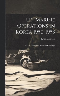 U.S. Marine Operations In Korea 1950-1953 1