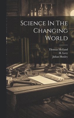 Science In The Changing World 1