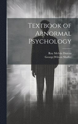Textbook of Abnormal Psychology 1