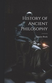 bokomslag History of Ancient Philosophy