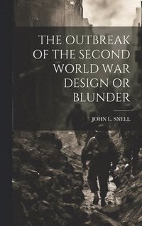 bokomslag Outbreak of the Second World War Design or Blunder