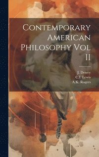 bokomslag Contemporary American Philosophy Vol II