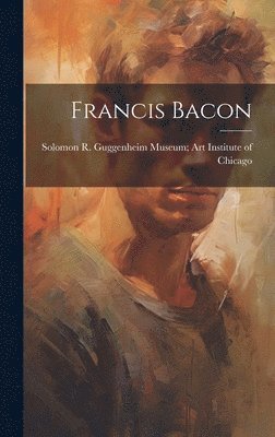 Solomon R Guggenheim Museum Art Ins - Francis Bacon, Inbunden