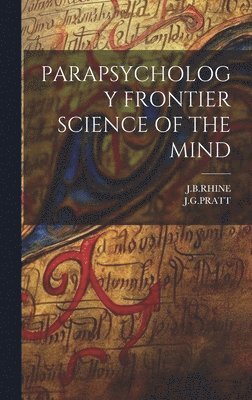 Parapsychology Frontier Science of the Mind 1