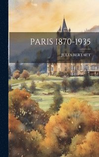 bokomslag Paris 1870-1935