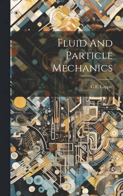 Fluid And Particle Mechanics 1