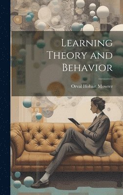 Learning Theory and Behavior 1