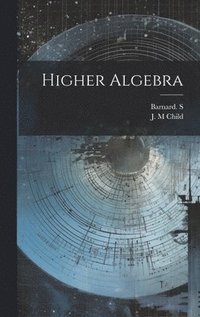 bokomslag Higher Algebra