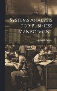 bokomslag Systems Analysis for Business Management