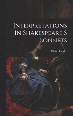 bokomslag Interpretations In Shakespeare S Sonnets