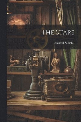 Richard Schickel - Stars, Häftad