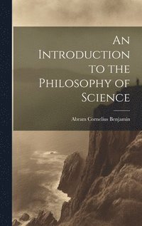 bokomslag An Introduction to the Philosophy of Science