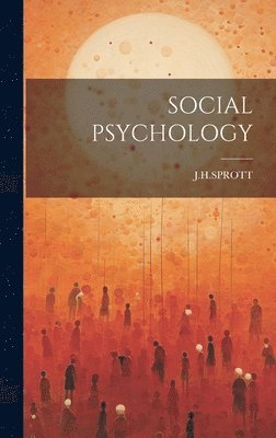 Social Psychology, Inbunden