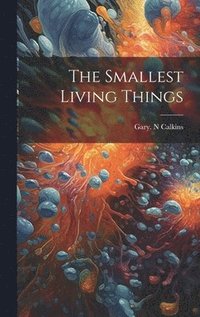 bokomslag The Smallest Living Things