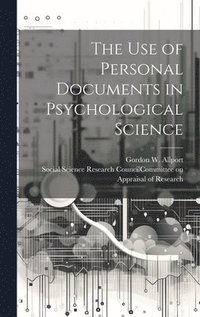 bokomslag The Use of Personal Documents in Psychological Science