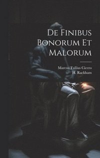 bokomslag De Finibus Bonorum Et Malorum